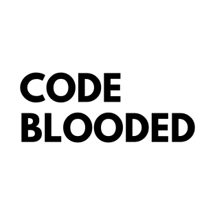 Code Blooded T-Shirt