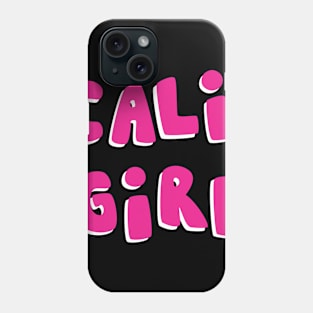 Cali Girl Phone Case