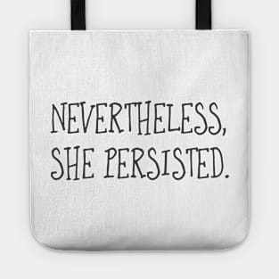 Nevertheless, She Persisted (Text) Tote