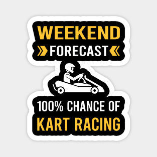 Weekend Forecast Kart Racing Karting Go Kart Magnet