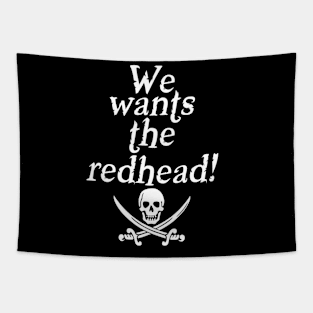 We Wants the Redhead Tapestry