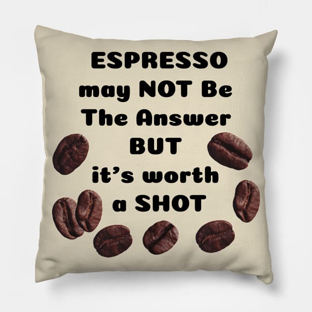 Espresso Shot Pillow by Bright by Me