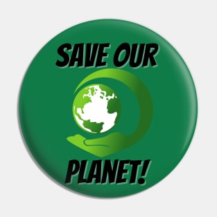 Save Out Planet| Save The World Pin