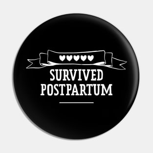 Postpartum survivor Pin