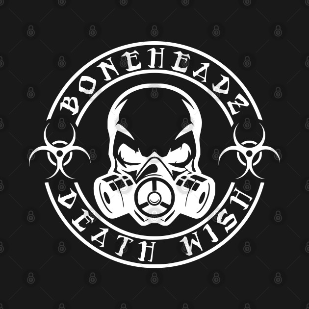 Death Wish by Lifeline/BoneheadZ Apparel