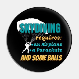 Skydiving Takes Some Balls Parachute Jump Pin