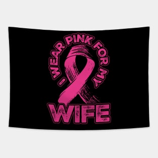 I wear pink for my Wife Tapestry