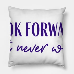 Look Forward Pillow