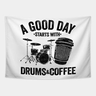 A Good Day Starts With Drums & Coffee Drummer Gift Funny Tapestry