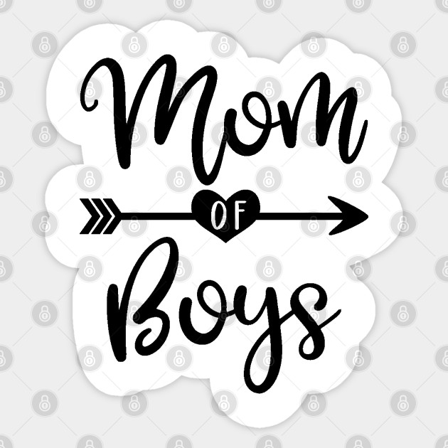 Mom Of Boys Boy Mom Mother Of Boys Mom Of Boys Sticker Teepublic Au
