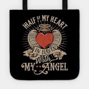 Half Of My Heart Is In Heaven With My Angel Tote