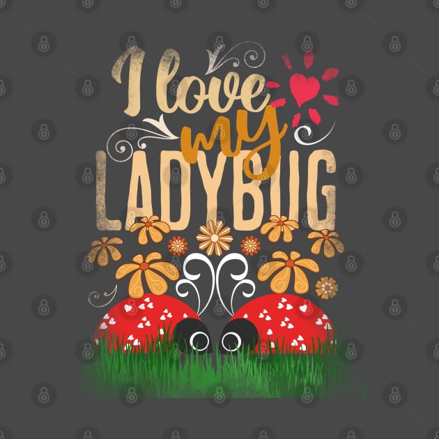 Ladybugs - Couple Matching My Ladybugs - Spring Floral Love Design by alcoshirts