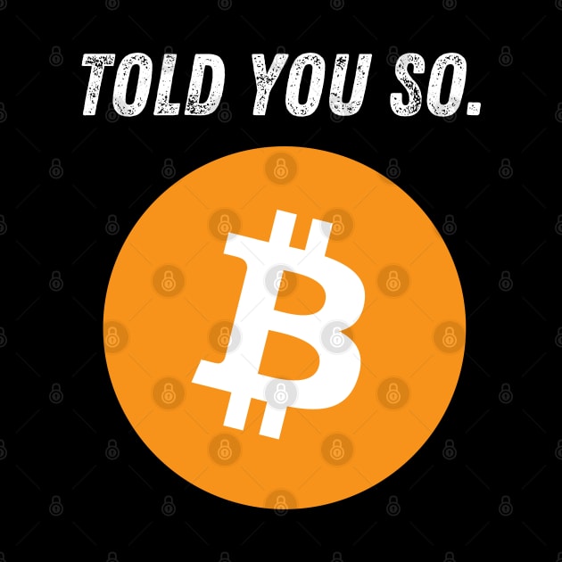 Bitcoin Told You So by Metavershort
