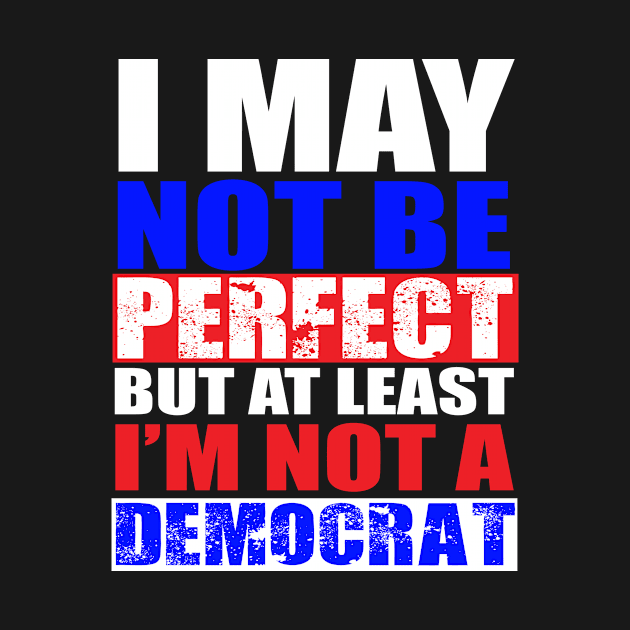 Funny Republican Donald Trump Quote by Shirtttee