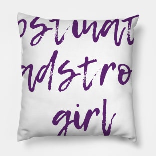 Obstinate, Headstrong Girl Pillow