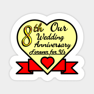 8th wedding anniversary Magnet