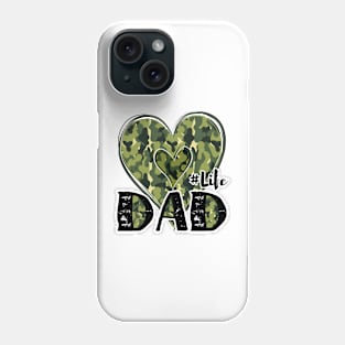 Dad Life camo Phone Case