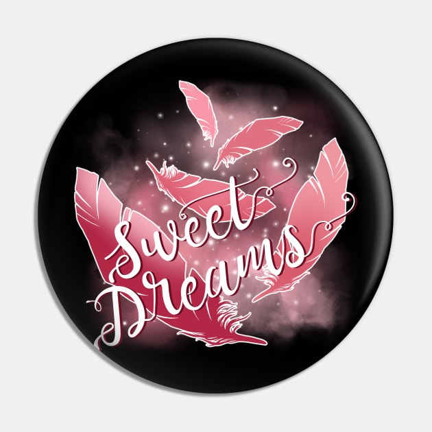 Sweet Dreams Pin by Anilia