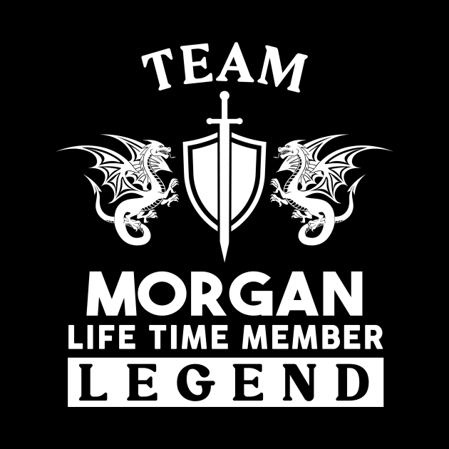 Morgan Name T Shirt - Morgan Life Time Member Legend Gift Item Tee by unendurableslemp118