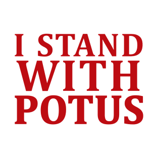 i stand with potus T-Shirt