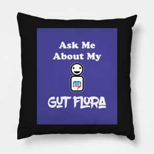 Ask Me About My Gut Flora purple variant Pillow