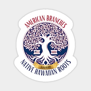 American Branches, Native Hawaiian Roots Magnet