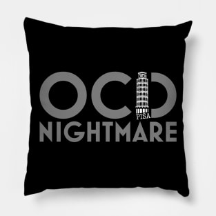 OCD Nightmare - Pisa Hanging Tower Pillow