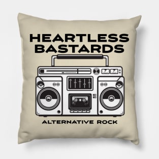 Heartless Bastards Pillow