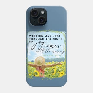 Joy Comes Psalm 30:5 | Christian T-Shirt, Hoodie, Gifts Phone Case