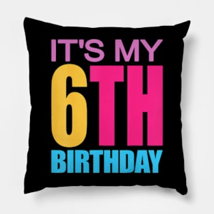 It'S My 6Th Birthday Girls Boys Pillow