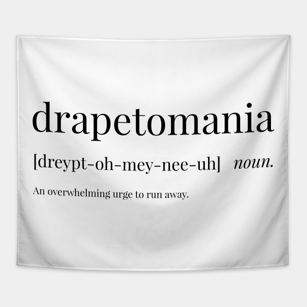 Drapetomania Definition Drapetomania Gobelin Teepublic Pl