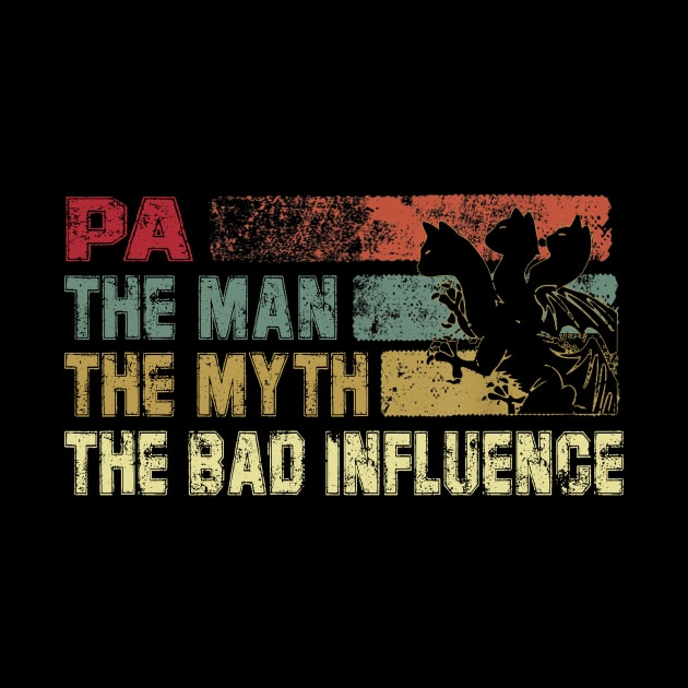 Mens Pa the Man the Myth the Bad Influence Vintage Cat Father's Day Gift Dad by David Darry