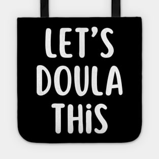 Let’s Doula This Tote