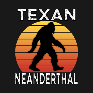 Proud Texan Neanderthal - Texas Bigfoot American Sasquatch T-Shirt