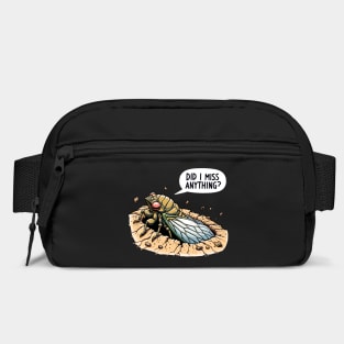 Cicada Did I Miss Anything? Funny Cicada Summer Bag