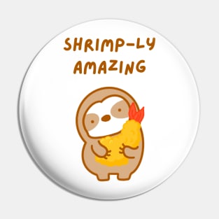 Simply Amazing Tempura Shrimp Sloth Pin