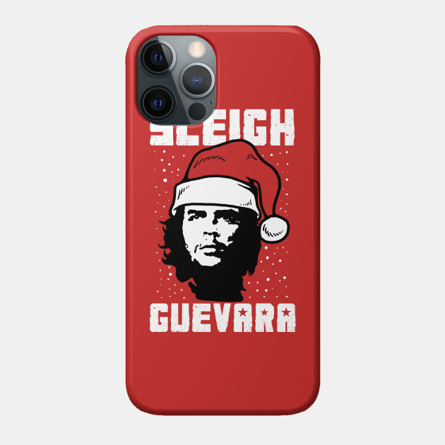 Sleigh Guevara - Che Guevara - Phone Case