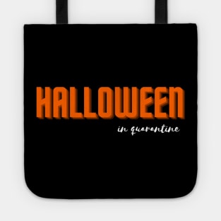 halloween in quarantine Tote