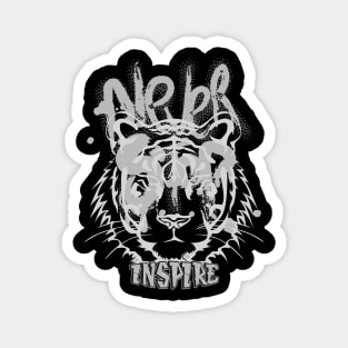 Tiger Never Stop Inspire Magnet