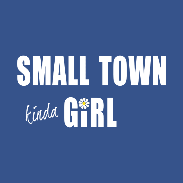 Small Town Kinda Girl by Bizb