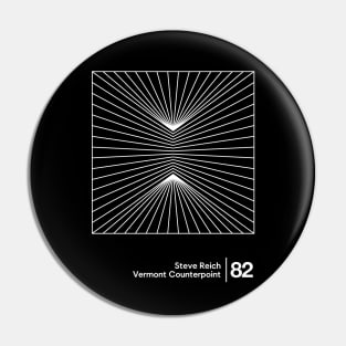 Steve Reich / Original Minimalist Graphic Design Pin