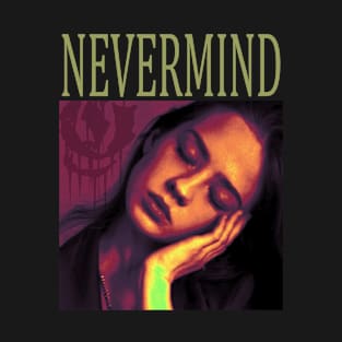 nevermind 8 T-Shirt