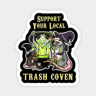 Support your local trash coven Magnet