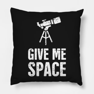 "Give Me Space" Telescope Pillow