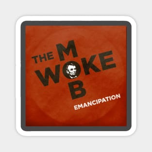 The Woke Mob - Emancipation album cover Magnet