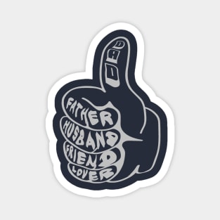 Dad, Father, Husband, Friend, Lover Thumbs Up Magnet