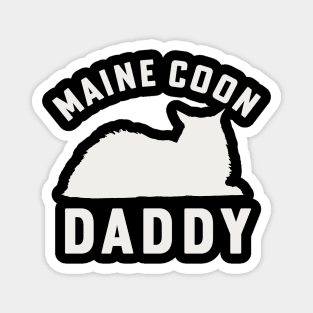 Maine Coon Daddy Cat Dad Maine Coon Dad Magnet