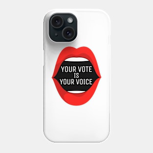 Your Vote Is Your Voice Phone Case