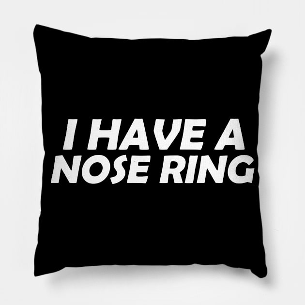 I have a nose ring / dark background Pillow by Perdi as canetas