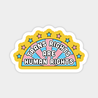 Trans Rights Are Human Rights Magnet